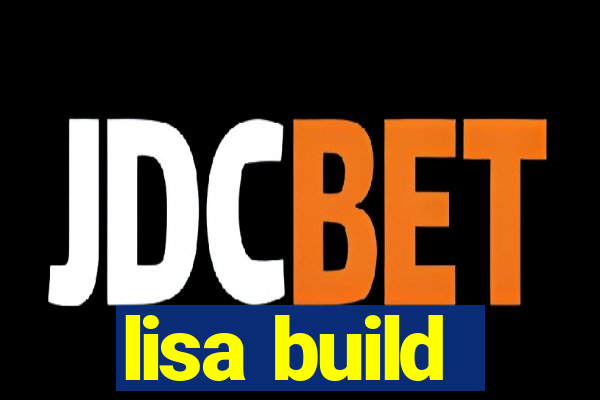 lisa build